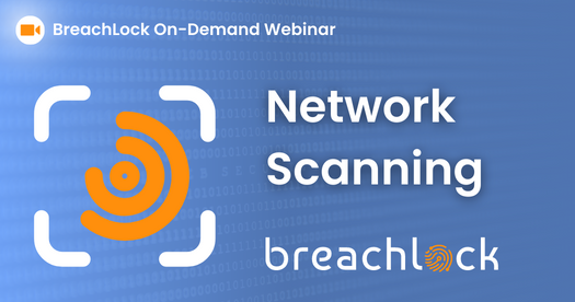 BreachLock Webinar Network Scanning