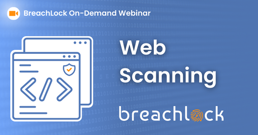 BreachLock Webinar Web Scanning (DAST)